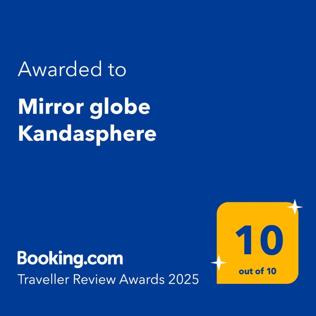 Mirror Globe Kandasphere * Saint-Gervais-les-Bains